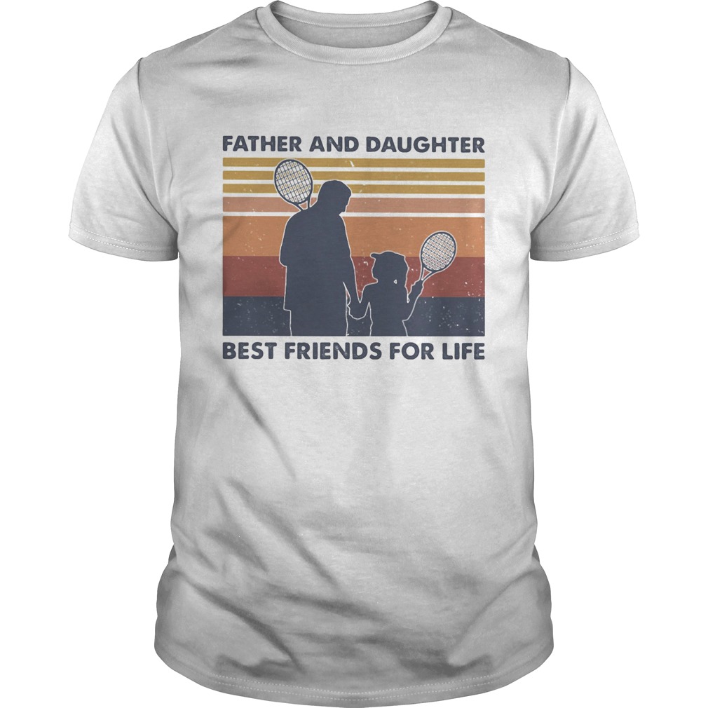 Tennis father and daughter best friends for life vintage retro shirt
