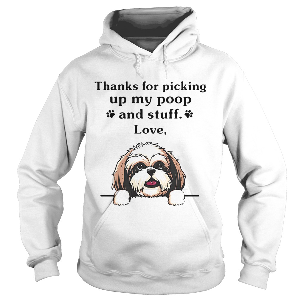 Thanks For Picking Up My Poop And Stuff Love Cairn Terrier Dog Hoodie