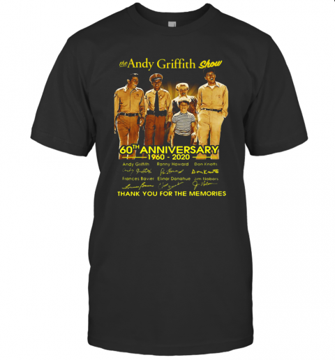 The Andy Griffith Show 60Th Anniversary 1960 2020 Thank You For The Memories Signatures T-Shirt