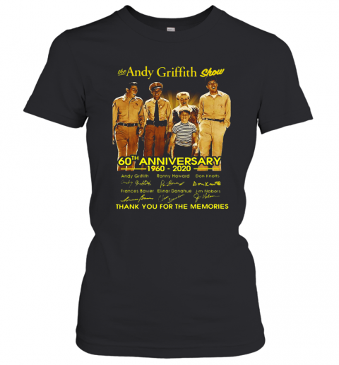 The Andy Griffith Show 60Th Anniversary 1960 2020 Thank You For The Memories Signatures T-Shirt Classic Women's T-shirt