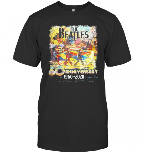 The Beatles 60Th Anniversary 1960 2020 Characters Signatures Art T-Shirt