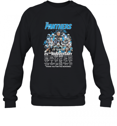 The Carolina Panthers Football 25Th Anniversary 1995 2020 Thank You For The Memories Signatures T-Shirt Unisex Sweatshirt