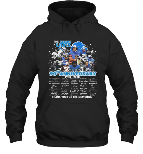 The Detroit Lions 90Th Anniversary 1930 2020 Thank You For The Memories Signatures T-Shirt Unisex Hoodie