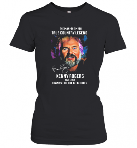 The Man The Myth True Country Legend Kenny Rogers 1938 2020 Thanks For The Memories Signature T-Shirt Classic Women's T-shirt