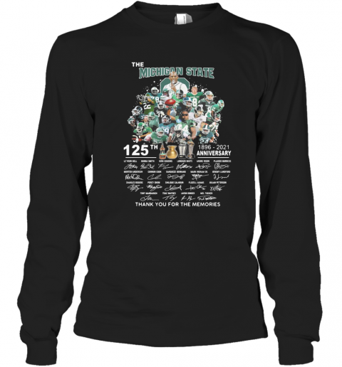 The Michigan State Spartans Football 125Th Anniversary 1896 2021 Thank You For The Memories Signatures T-Shirt Long Sleeved T-shirt 