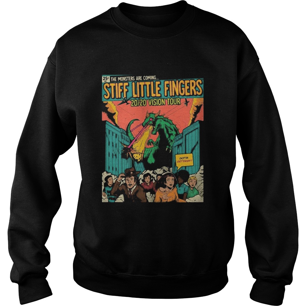 The monster are coming stiff little fingers 2020 vision tour Sweatshirt
