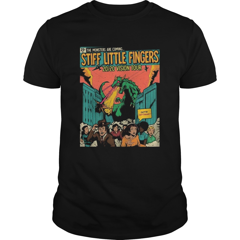 The monster are coming stiff little fingers 2020 vision tour shirt