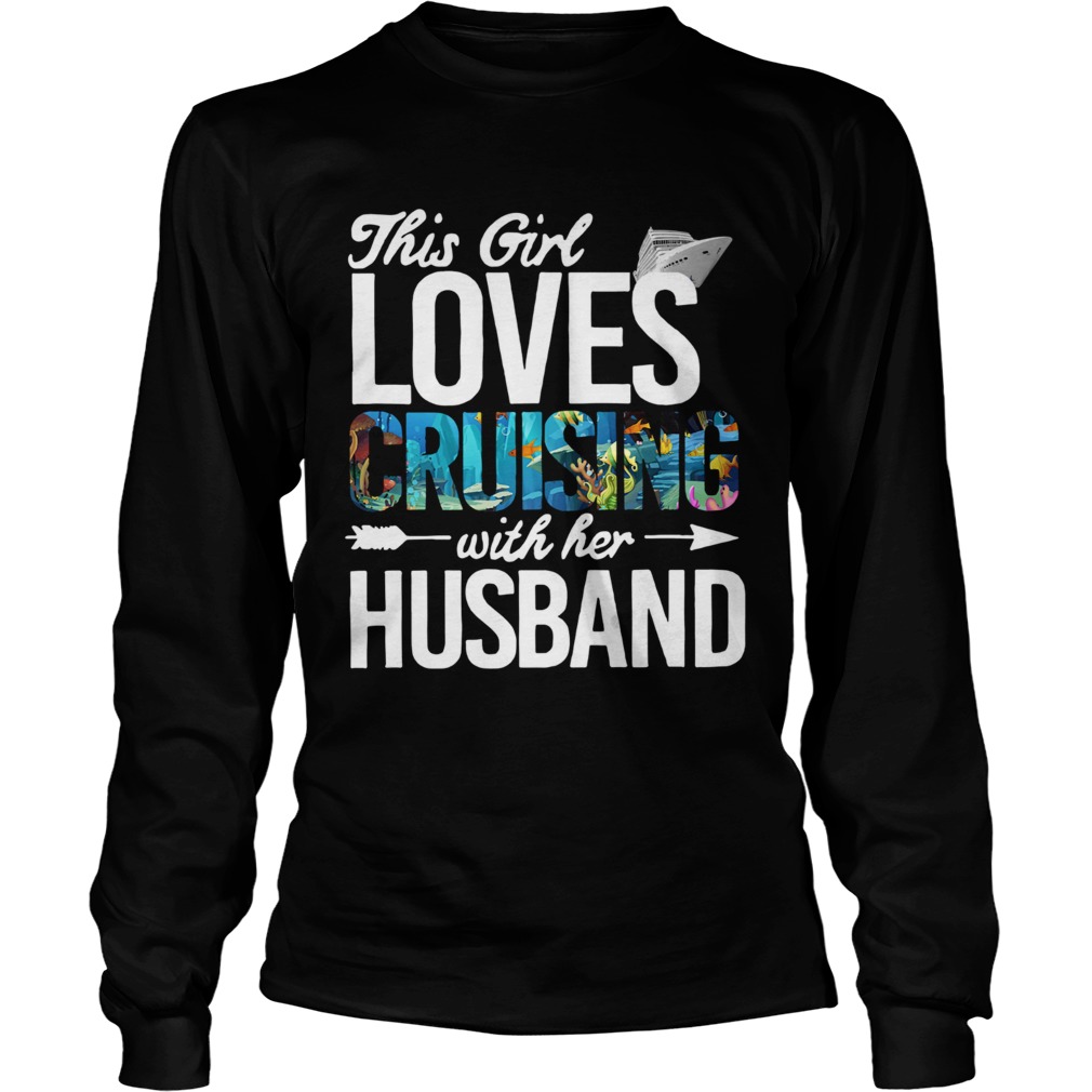 This Girl Loves Cruising With Her Husband Long Sleeve