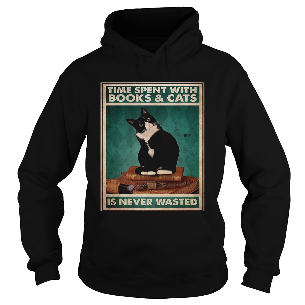 Time Spent With Books And Cats Is Never Wasted Hoodie