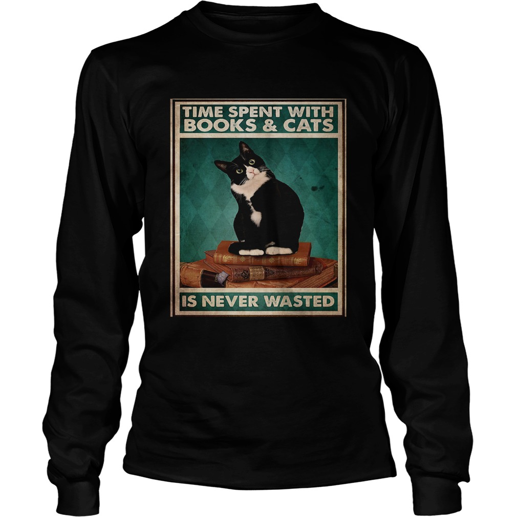 Time Spent With Books And Cats Is Never Wasted Long Sleeve