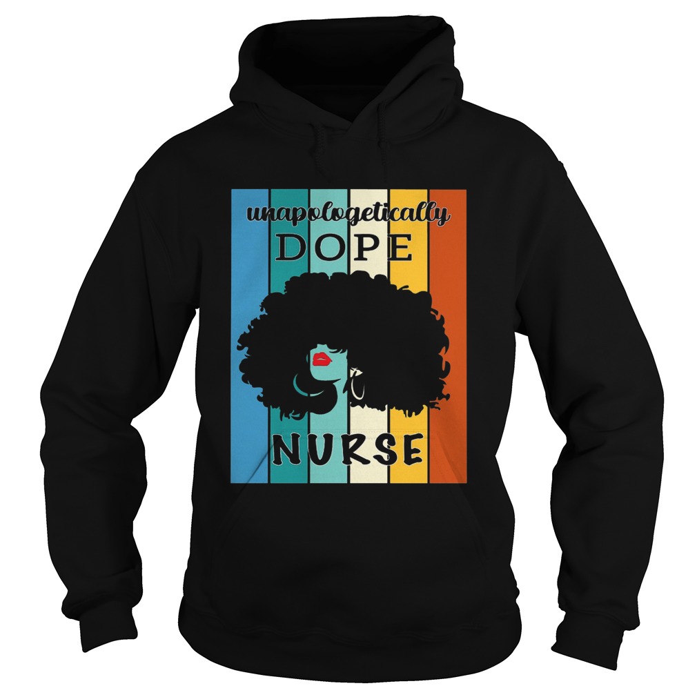 Unapologetically Dope Nurse Vintage Hoodie