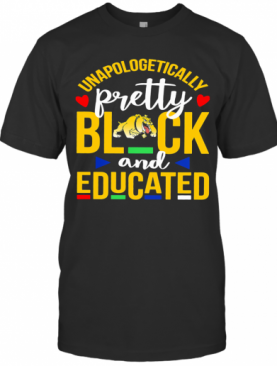 Unapologetically Pretty Black And Educated Bowie State University Heart Styles 90'S T-Shirt