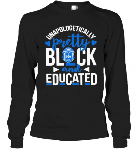 Unapologetically Pretty Black And Educated Zeta Phi Beta Heart Styles 90'S T-Shirt Long Sleeved T-shirt 