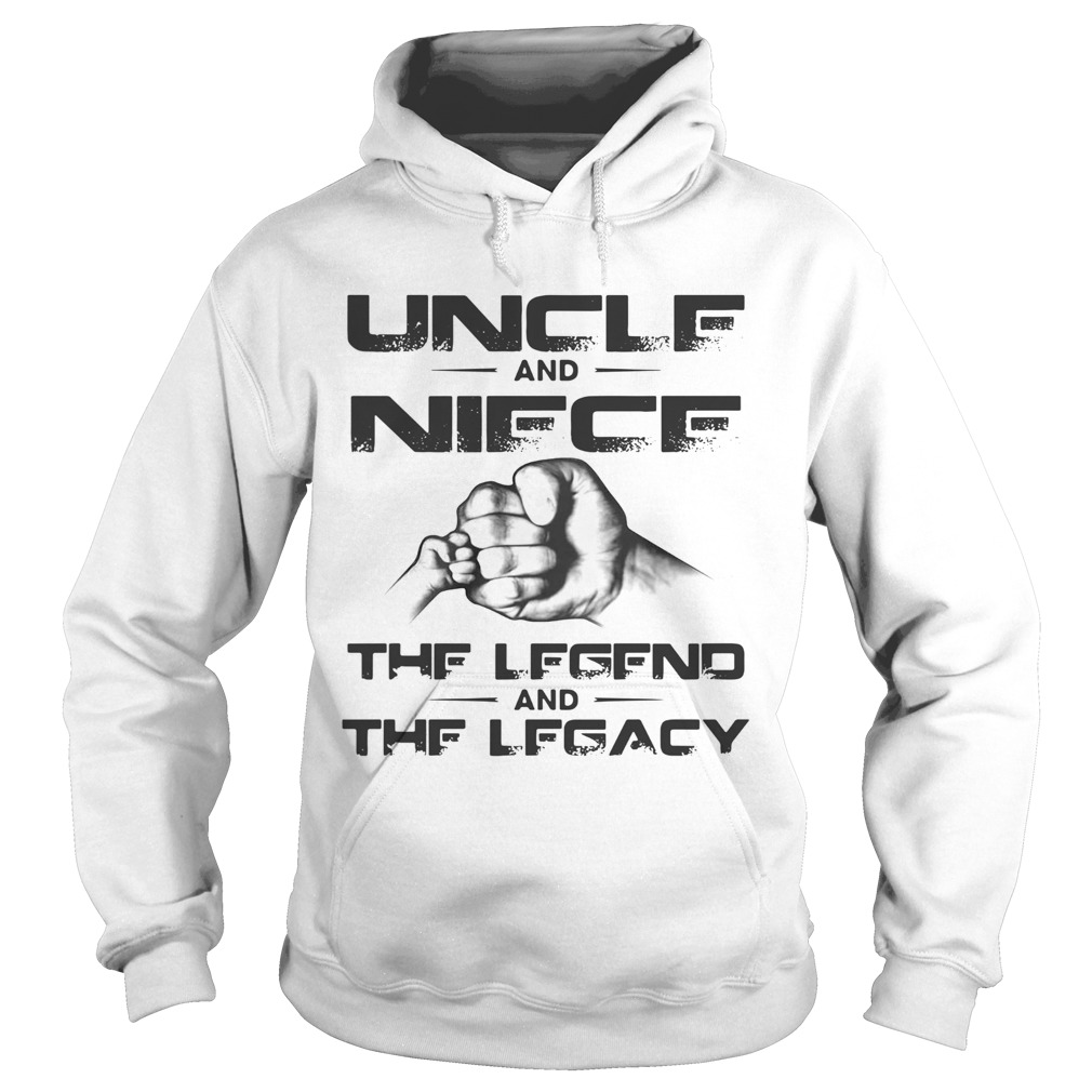 Uncle And Niece The Legend And The Legacy Hoodie
