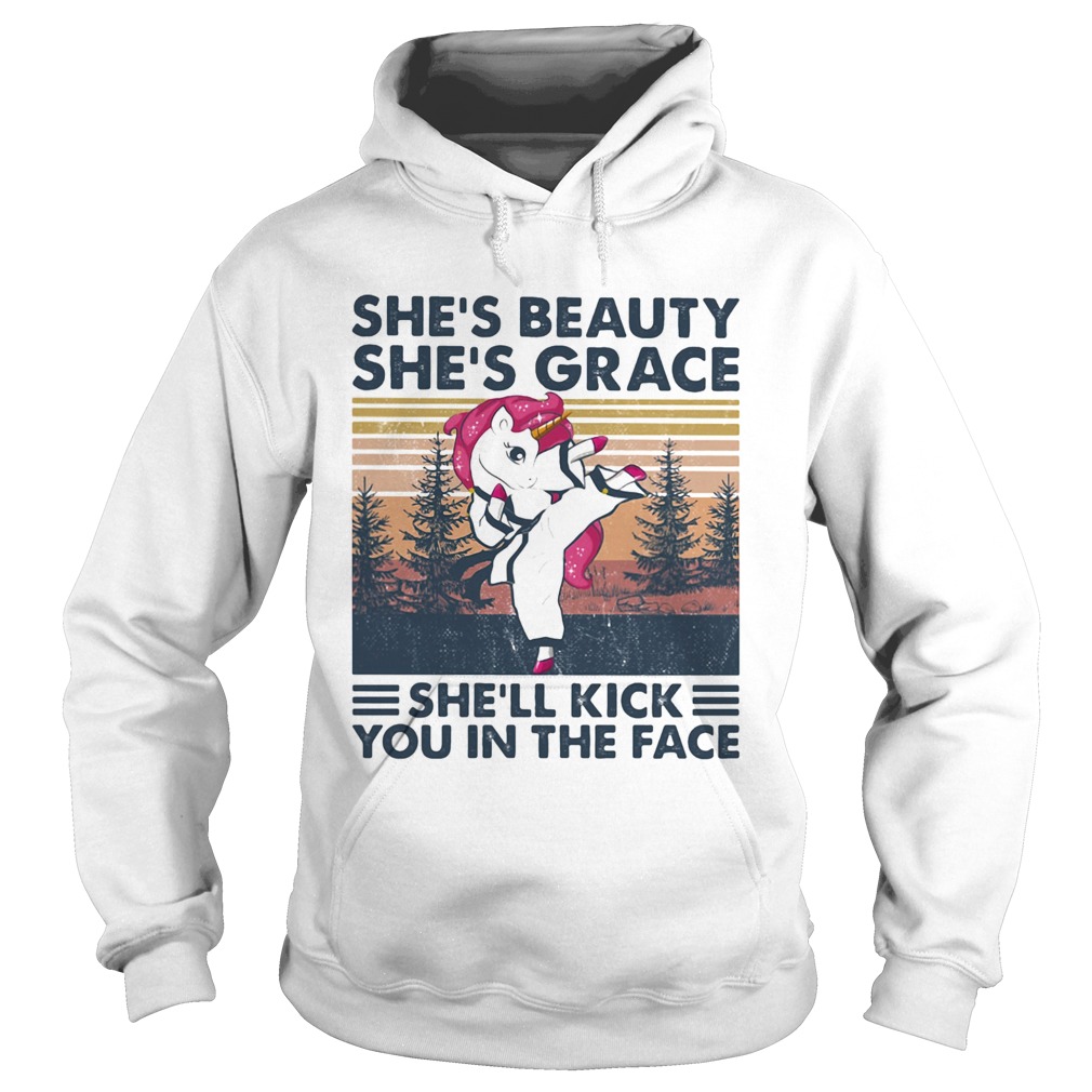 Unicorn shes beauty shes grace shell kick you in the face vintage retro Hoodie