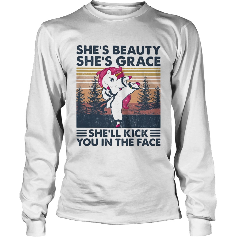 Unicorn shes beauty shes grace shell kick you in the face vintage retro Long Sleeve