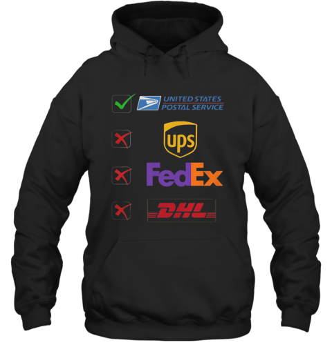 United States Postal Service Not Ups Fedex And Dhl Logo T-Shirt Unisex Hoodie