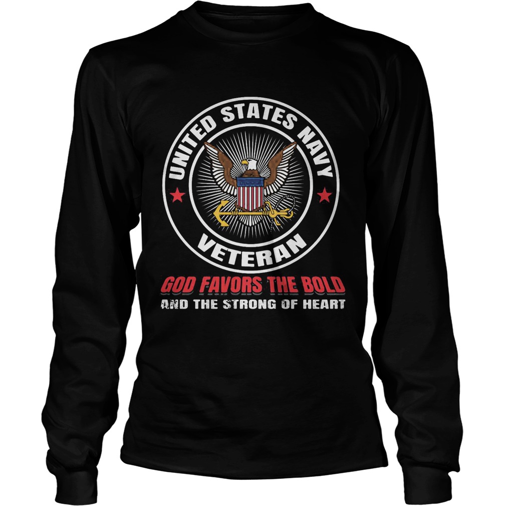 United states navy veteran god favors the bold and the strong of heart Long Sleeve