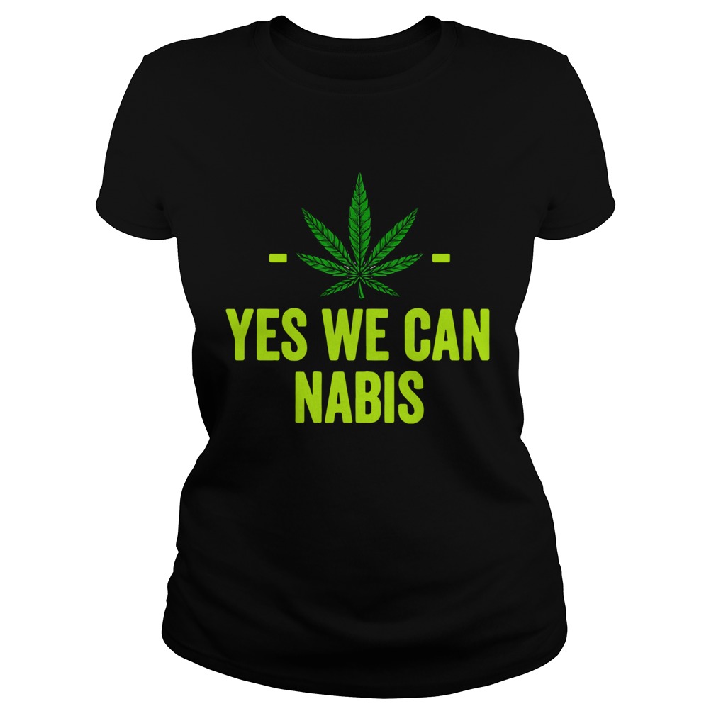 Weed Yes We Can Cannabis Classic Ladies
