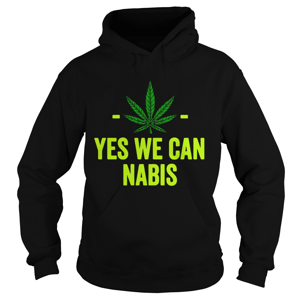 Weed Yes We Can Cannabis Hoodie
