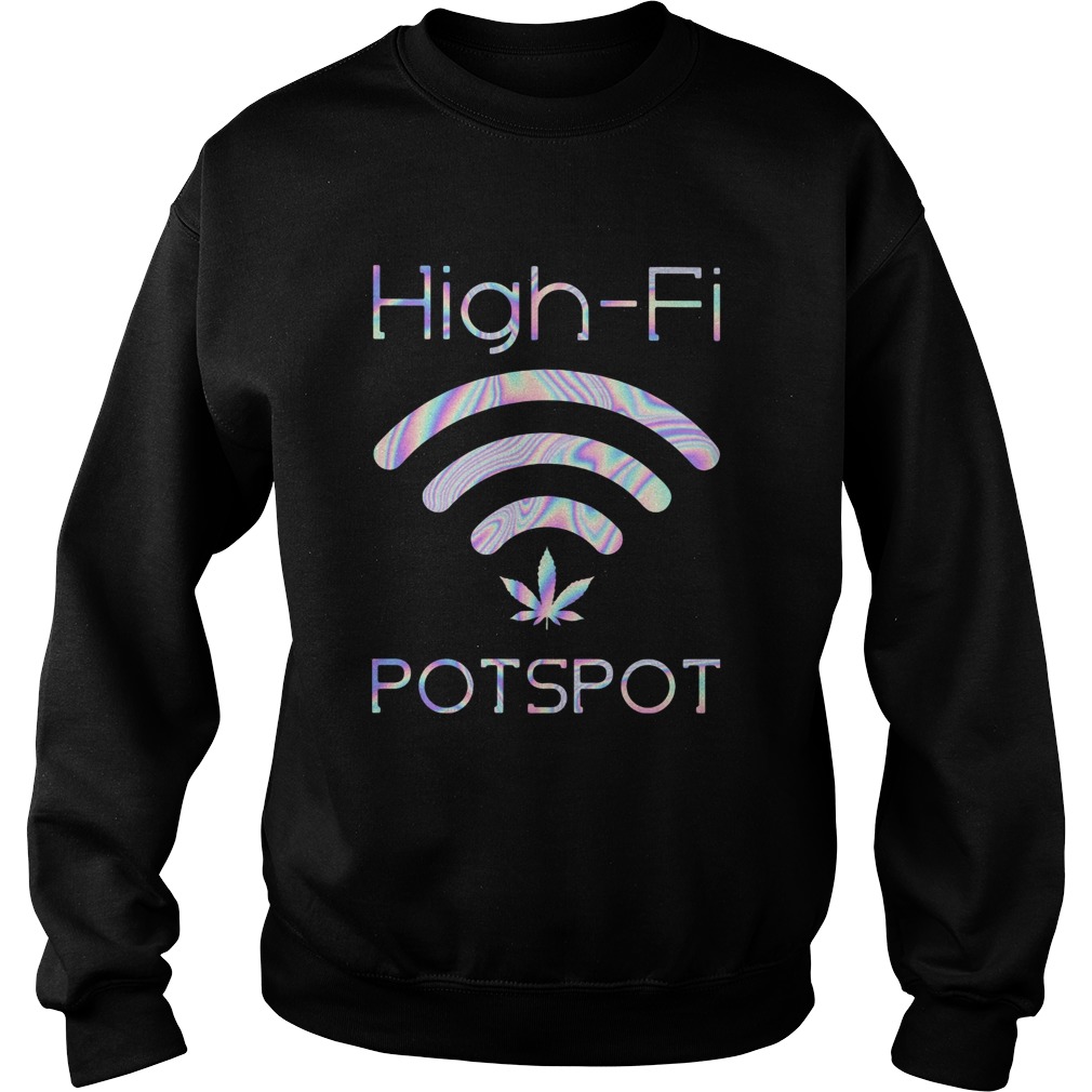 Weed highfi potspot colors Sweatshirt