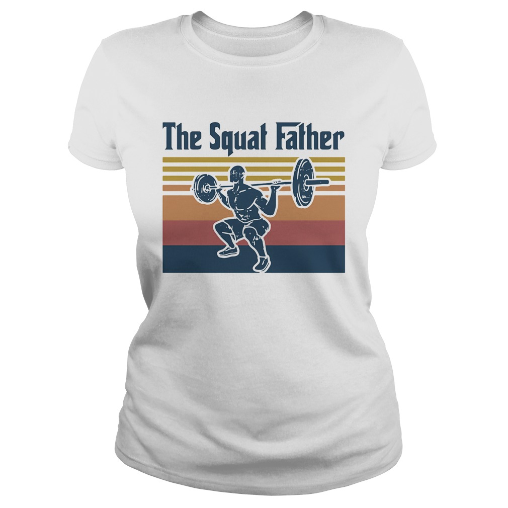 Weightlifting the squat father vintage retro Classic Ladies