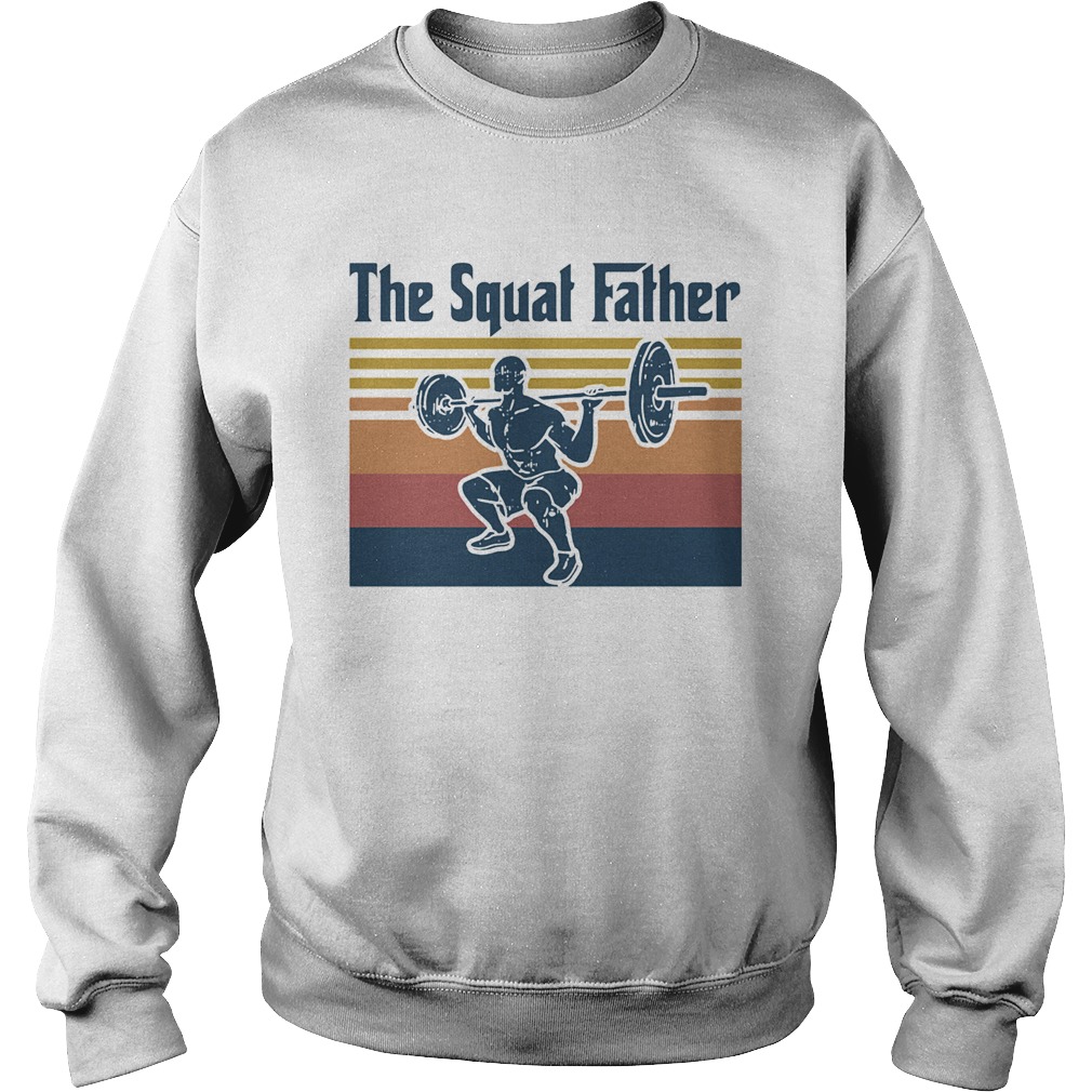 Weightlifting the squat father vintage retro Sweatshirt