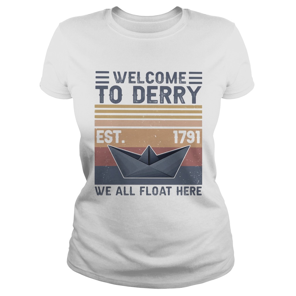 Welcome to derry est 1791 we all float here vintage Classic Ladies