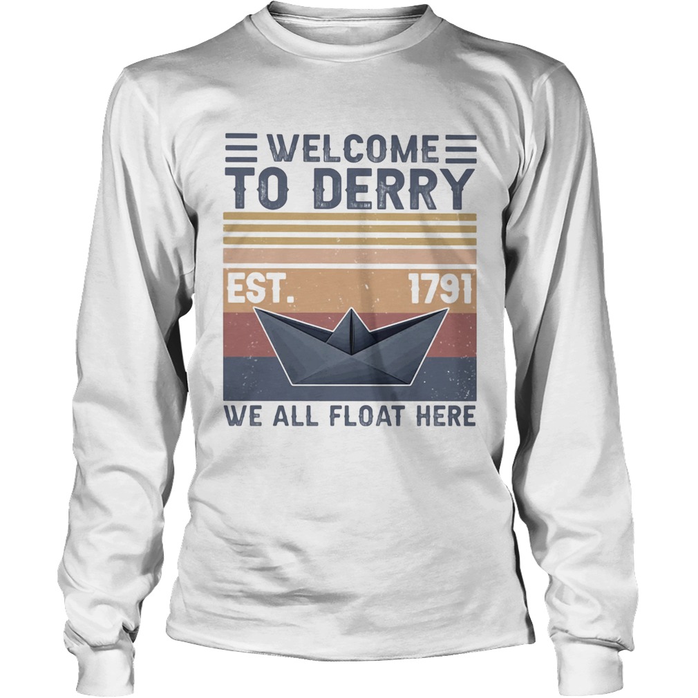 Welcome to derry est 1791 we all float here vintage Long Sleeve