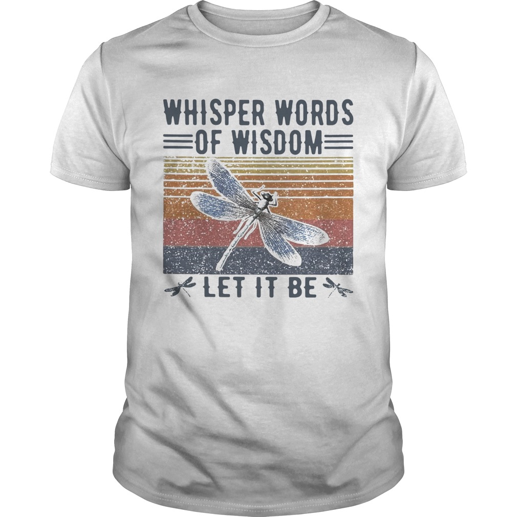 Whisper Words Of Wisdom Let It Be Vintage shirt