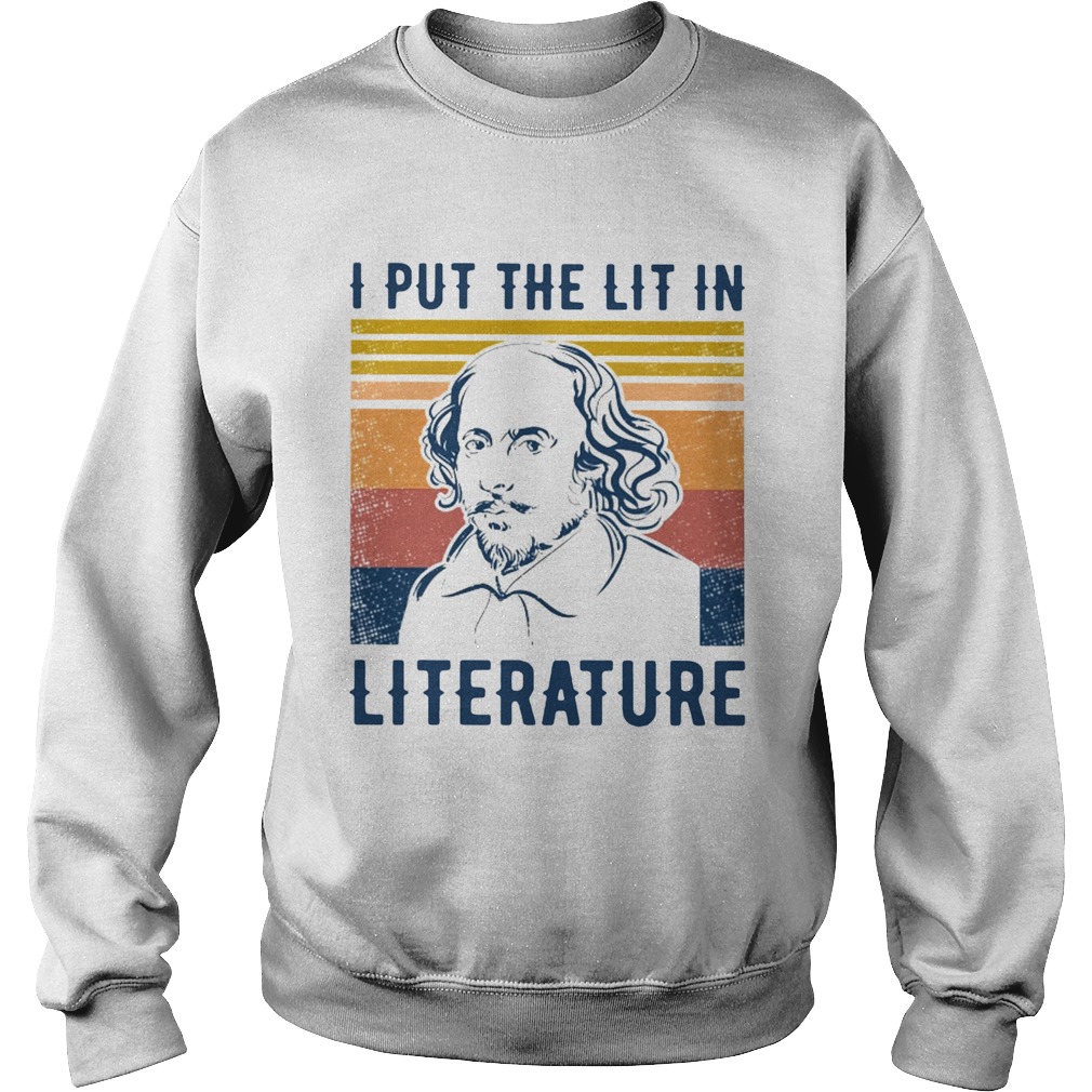 William Shakespeare I Put The Lit In Literature Vintage Sweatshirt