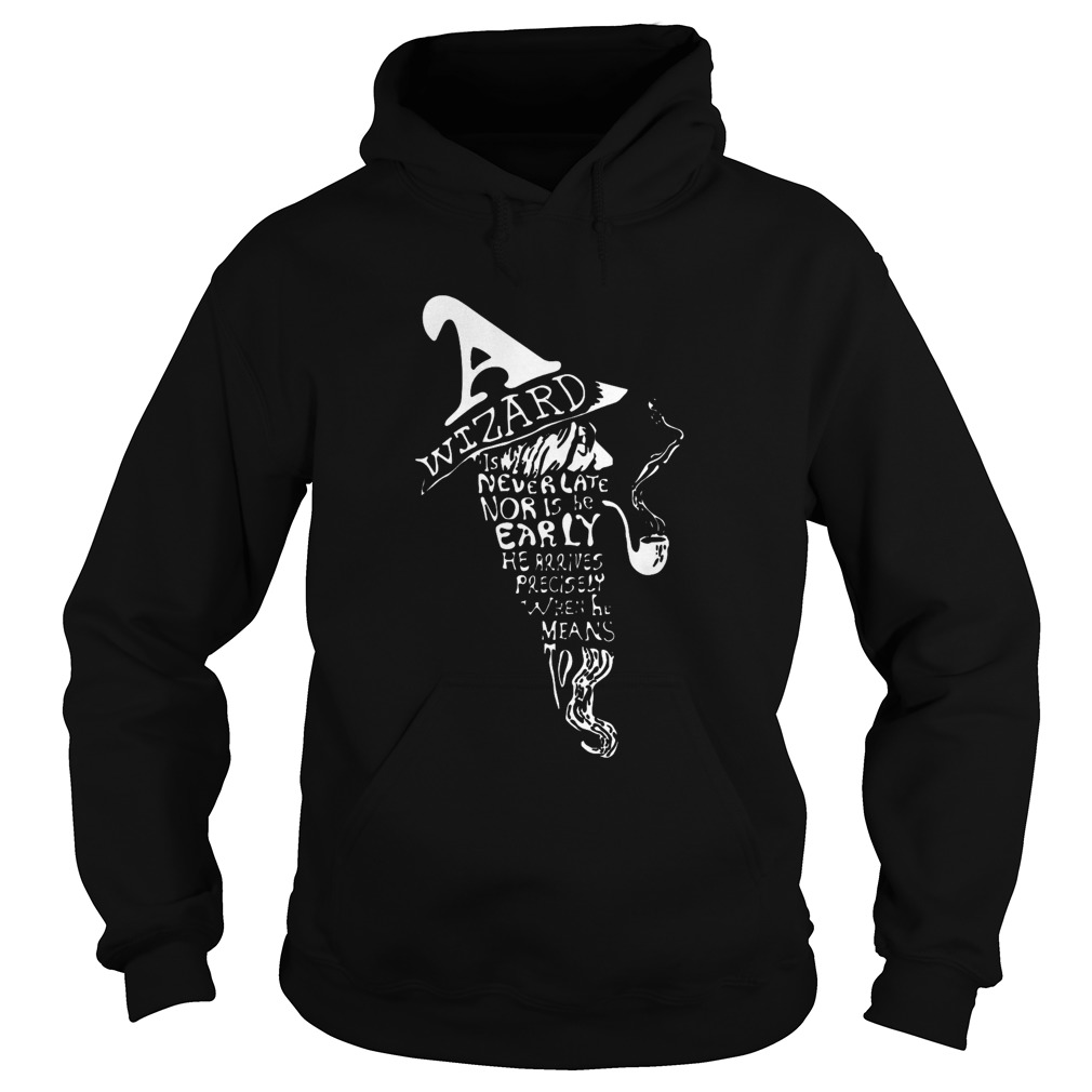 Wizards Are Never Late Hoodie