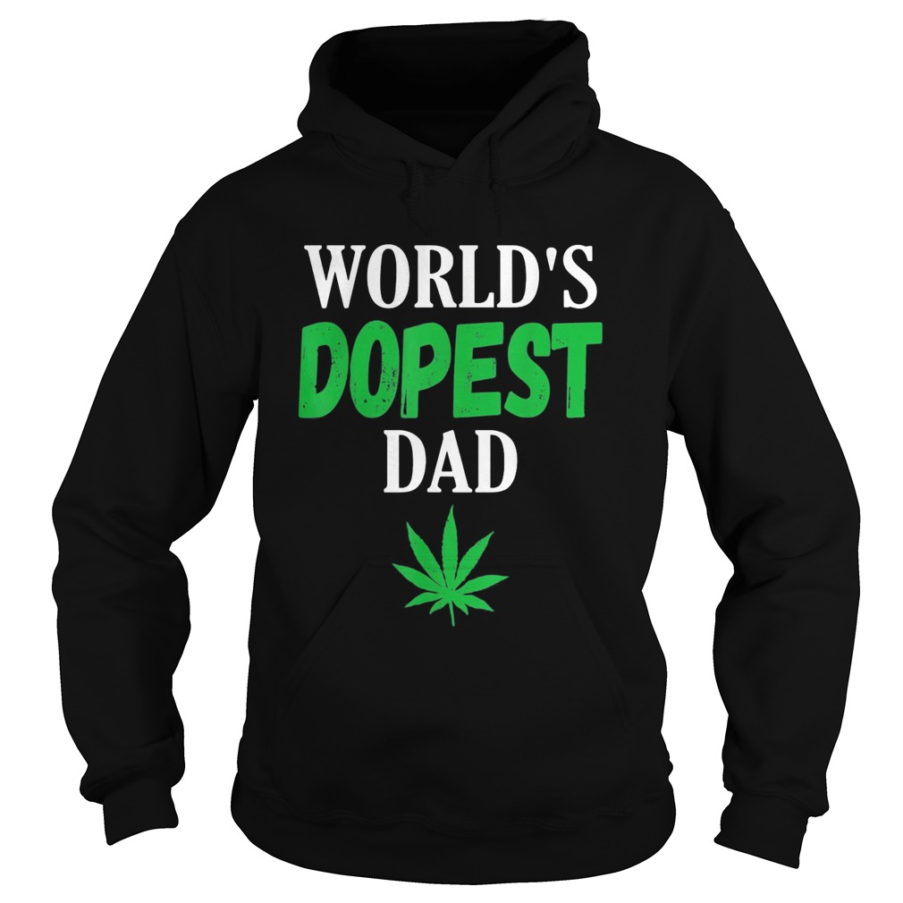 Worlds dopest dad weed Hoodie