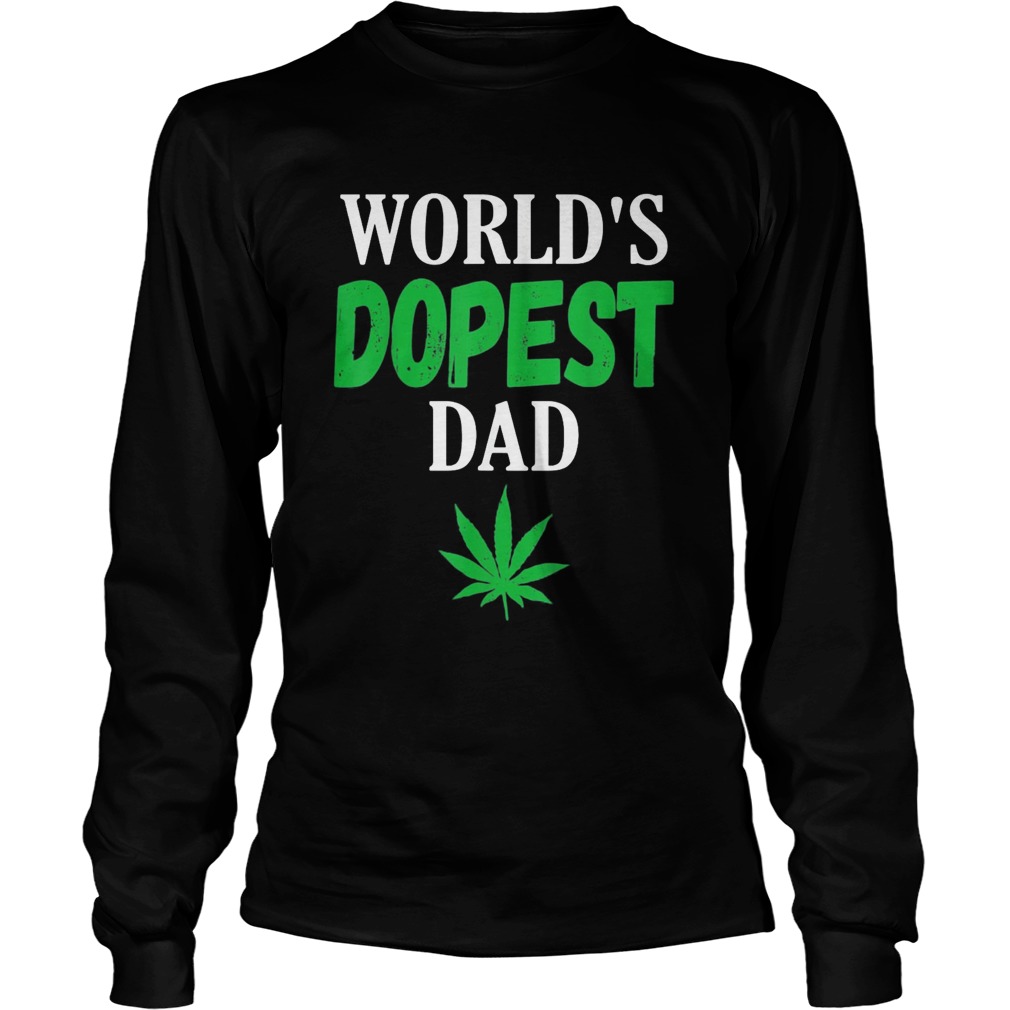 Worlds dopest dad weed Long Sleeve