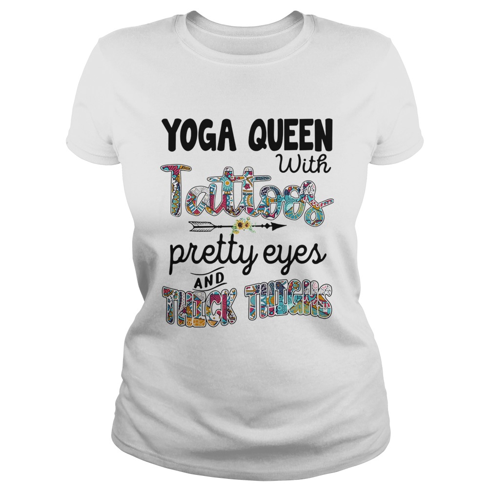 Yoga queen with tattoos pretty eyes and thick thighs sunflower Classic Ladies