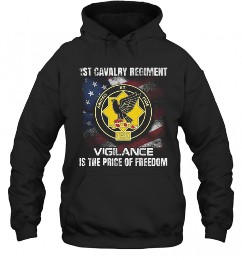 1St Cavalry Regiment Vigilance Is The Price Of Freedom American Flag Independence Day T-Shirt Unisex Hoodie