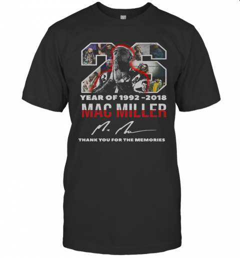 26 Year Of 1992 2018 Mac Miller Thank You For The Memories Signature T-Shirt