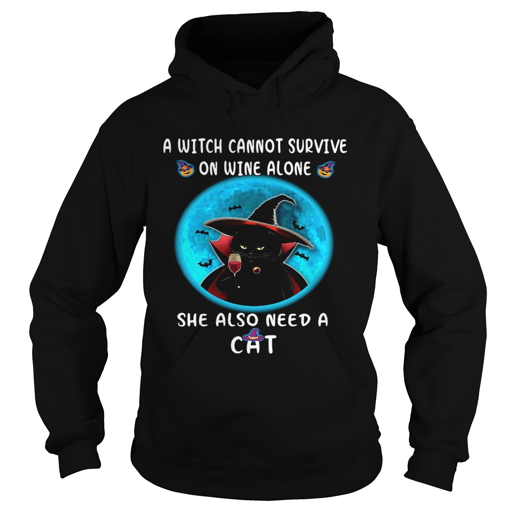 A Witch Can Not Survive On Wine Alone She Also Need A Cat Hoodie