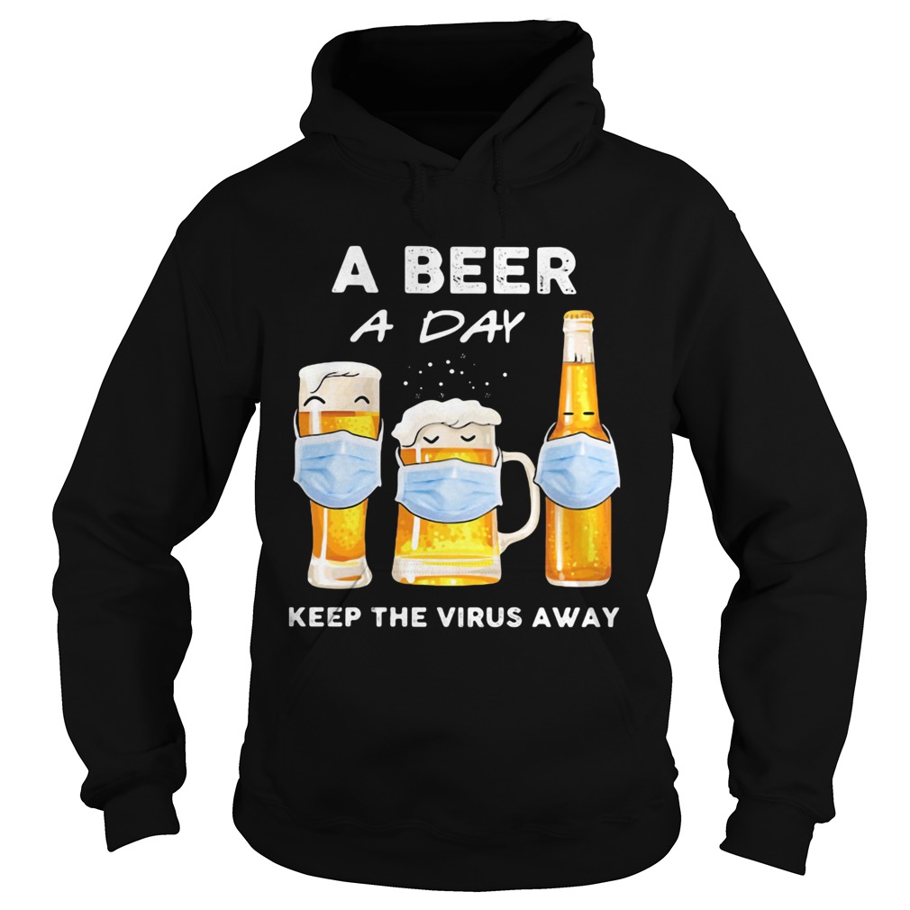 A beer a day keep the virus away mask Hoodie