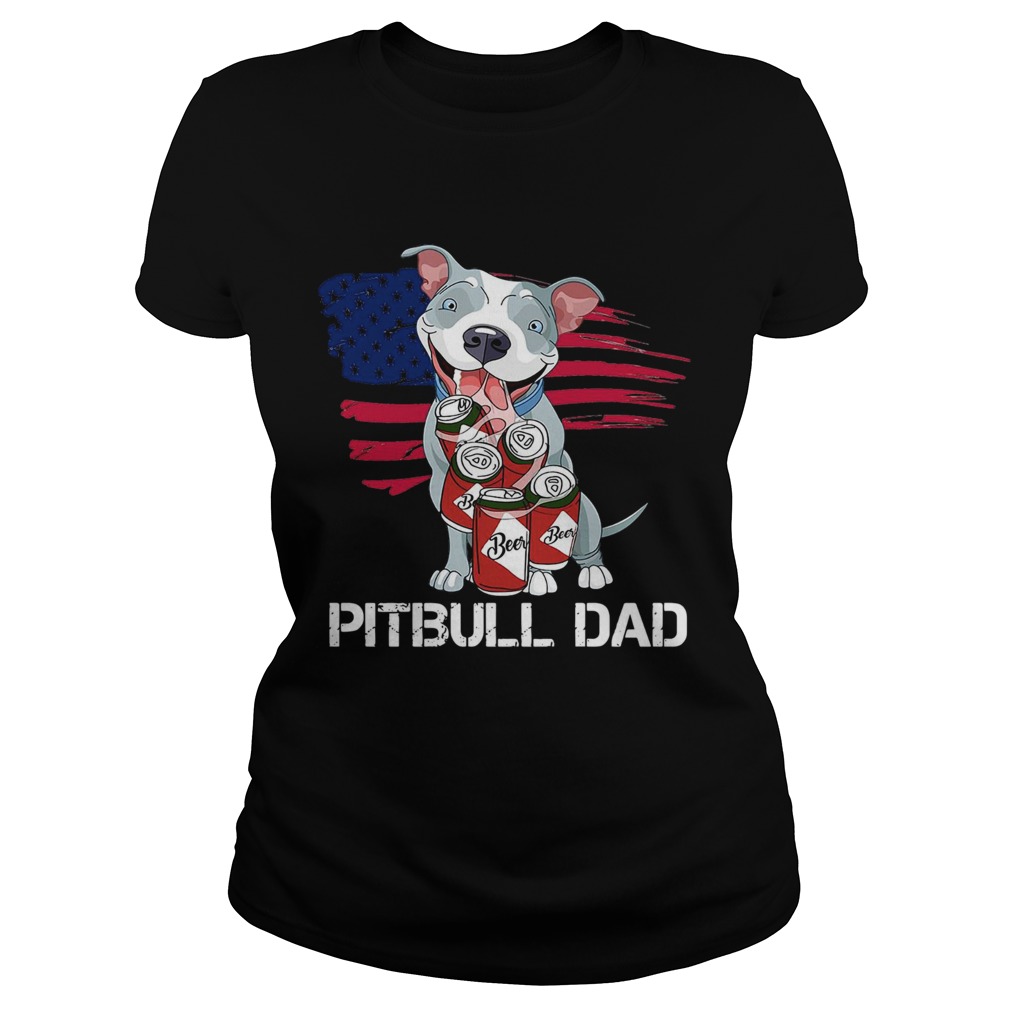 American Flag Pitbull Dad In Beer Father Day Classic Ladies