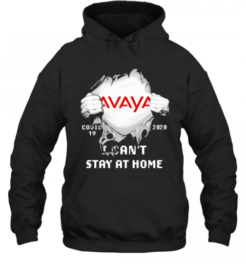 Avaya I Can'T Stay At Home Covid 19 2020 Superman T-Shirt Unisex Hoodie