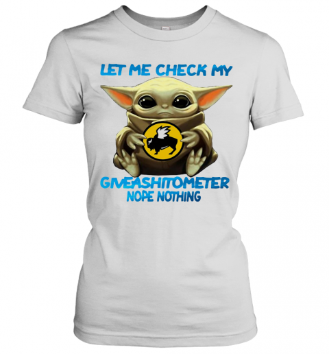 Baby Yoda Hug Buffalo Wild Wings Let Me Check My Giveashitometer Nope Nothing T-Shirt Classic Women's T-shirt