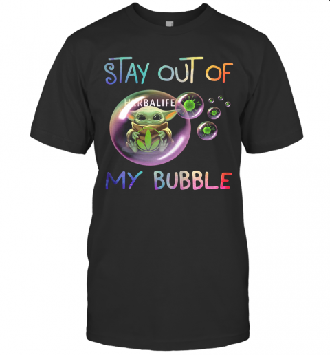 Baby Yoda Hug Herbalife Stay Out Of My Bubble Covid 19 T-Shirt