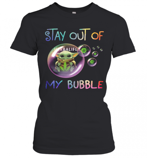 Baby Yoda Hug Herbalife Stay Out Of My Bubble Covid 19 T-Shirt Classic Women's T-shirt