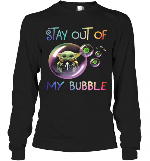 Baby Yoda Hug Pic Stay Out Of My Bubble Covid 19 T-Shirt Long Sleeved T-shirt 