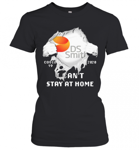 Blood Insides Ds Smith Covid 19 2020 I Can'T Stay At Home T-Shirt Classic Women's T-shirt