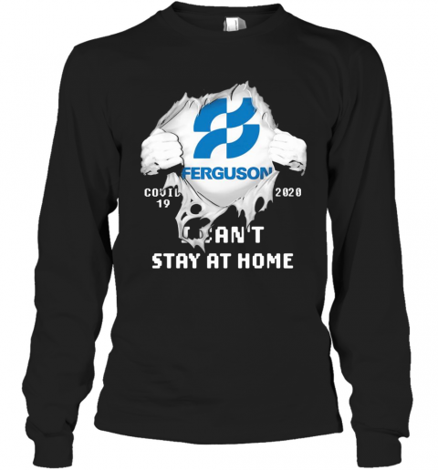 Blood Insides Ferguson Covid 19 2020 I Can'T Stay At Home T-Shirt Long Sleeved T-shirt 