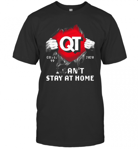 Blood Insides Qt Covid 19 2020 I Can'T Stay At Home T-Shirt