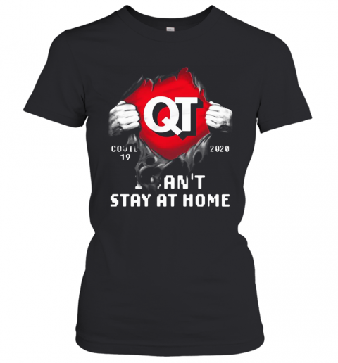 Blood Insides Qt Covid 19 2020 I Can'T Stay At Home T-Shirt Classic Women's T-shirt
