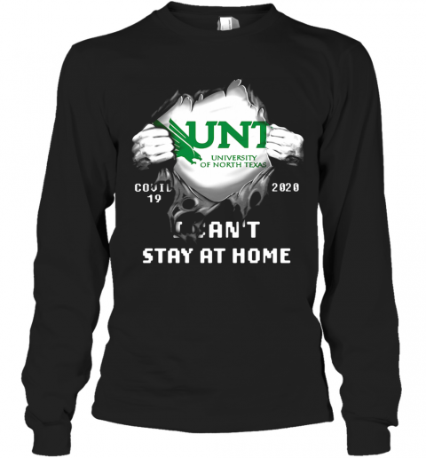 Blood Insides Unt University Of North Texas Covid 19 2020 I Can'T Stay At Home T-Shirt Long Sleeved T-shirt
